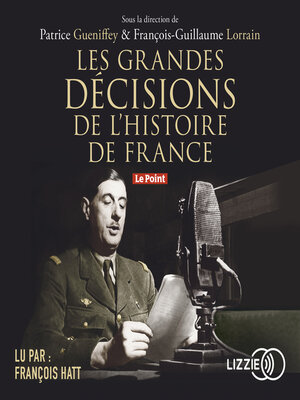 cover image of Les grandes décisions de l'histoire de France
